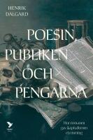 Poesin, publiken och pengarna - hur romanen gav kapitalismen mening