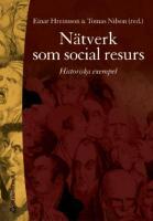 N&auml;tverk som social resurs. Historiska exempel