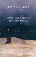 Thomas Thorilds st&auml;llning i 1700-talets tankeliv
