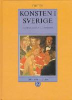 Konsten i Sverige. D. 2, Fr&aring;n 1800 till 1970