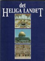 Det HELIGA LANDET Israel - Beer-Seeba, Bethlehem, Eilat, Haifa, Hebron, Jaffa, Jeriko, Jerusalem, Masada, Nasaret, Tel Aviv