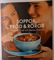 Soppor, br&ouml;d & r&ouml;ror