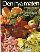 Den nya maten : smalkostkokbok
