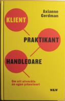 Klient, praktikant, handledare