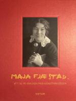 Maja Fj&aelig;stad : att se p&aring; v&auml;rlden med konstn&auml;rs&ouml;gon