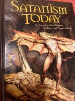 Satanism today - an encyclopedia of religion, folklore and popular culture