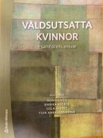 Våldsutsatta kvinnor - - samhällets ansvar