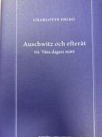 Auschwitz och efter&aring;t. Del 1-3