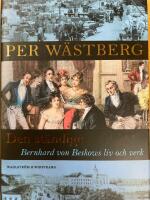 Den st&auml;ndige : Bernhard von Beskows liv och verk