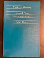 Giriga institutioner - Sociologiska studier av totalt engagemang