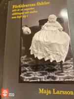 F&ouml;r&auml;ldrarnas f&ouml;delse : 250 &aring;r av experter, sl&auml;ktingar och andra som lagt sig i