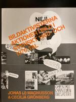 Bildaktivisterna. Aktioner i bild i svenskt&nbsp;1960- och 1970-tal
