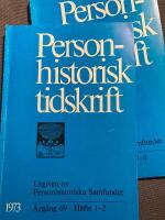Personhistorisk tidskrift 1973. H&auml;fte 1-2