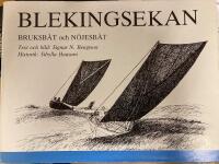 Blekingsekan. Bruksb&aring;t och n&ouml;jesb&aring;t