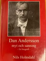 Dan Andersson - myt och sanning