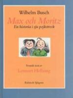  Max och Moritz. En historia i sju pojkstreck