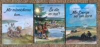 Barnens svenska historia 1-3: 1. N&auml;r m&auml;nniskorna kom; 2. Se d&auml;r, en stad!; 3. N&auml;r Sverige var som st&ouml;rst