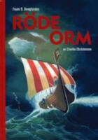 R&ouml;de Orm. F&ouml;rsta delen eller hur Orm blev v&auml;nsterh&auml;nt