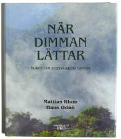 N&auml;r dimman l&auml;ttar : boken om regnskogens v&auml;rldar
