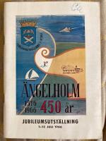 &Auml;ngelholm 450 &aring;r - Jubileumsutst&auml;llning 1966