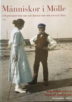 M&auml;nniskor i M&ouml;lle -150 personer fr&aring;n n&auml;r och fj&auml;rran som satt avtryck i byn