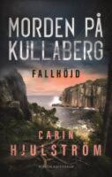 Fallh&ouml;jd - Morden p&aring; Kullaberg