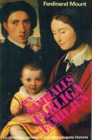 Den samh&auml;llsfarliga familjen : en alternativ k&auml;rlekens och &auml;ktenskapets historia