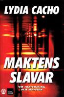 Maktens slavar : om trafficking och maffian