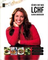 G&aring; ner i vikt med LCHF Special