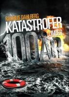 Katastrofer under 100 &aring;r