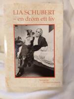 Lia Schubert : en dr&ouml;m, ett liv
