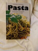 V&auml;rldens godaste pasta : inspiration f&ouml;r b&aring;de vardag och fest