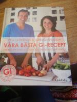 V&aring;ra b&auml;sta GI-recept : 100 recept utan socker och snabba kolydrater