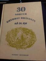 Trettio sorter kryddat br&auml;nnvin och tre nya enligt gamla beskrivningar