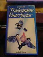 Tr&auml;dg&aring;rdens vinterf&aring;glar : best&auml;mning och utfodring av f&aring;gelbordets g&auml;ster