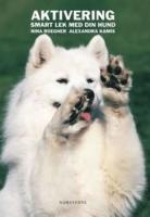 Aktivering : smart lek med din hund