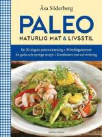 Paleo : naturlig mat & livsstil