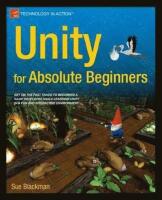 Unity for Absolute Beginners [Elektronisk resurs]