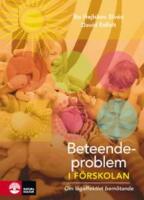 Beteendeproblem i f&ouml;rskolan : om l&aring;gaffektivt bem&ouml;tande