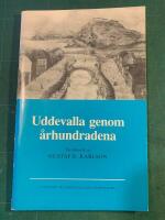 Uddevalla genom &aring;rhundradena - en historik