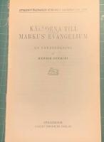 K&auml;llorna till Markus&rsquo; evangelium - en unders&ouml;kning (verdandi 304)