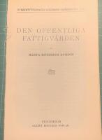 Den offentliga fattigv&aring;rden (Verdandi skrift 302)