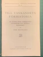 Till t&auml;nkandets f&ouml;rhistoria - En studie &ouml;ver tankelivets utveckling (Verdandi 381)