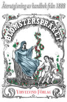 Blomsterspr&aring;ket &ndash; &Aring;terutgivning av handbok fr&aring;n 1888