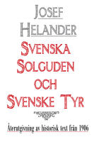 Den svenske solguden och den svenske Tyr – Återutgivning av text från 1906