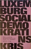 Socialdemokratins kris. Inledning: Bo Gustafsson. &Ouml;vers&auml;ttning: Lars Krumlinde.