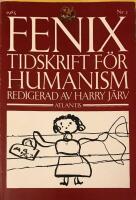 Fenix - Tidskrift f&ouml;r humanism Nr 2 &Aring;rg&aring;ng 3 1985