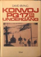 Konvoj PQ 17:s underg&aring;ng. &Ouml;vers&auml;ttning kommend&ouml;rkaptenen Einar Zacke. 