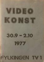 Videokonst 30.9--2.10 1977 [omslagstitel]