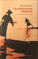 Granatklockorna i Myitkyina. En ber&auml;ttelse om Burma. 
